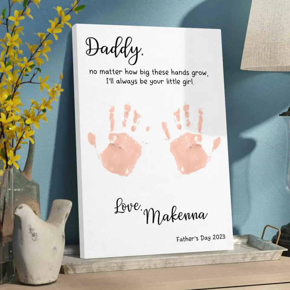 Handprint Daddy No Matter How Big These Hands Grow - Custom Canvas Poster - Father's Day Gifts - Image 4
