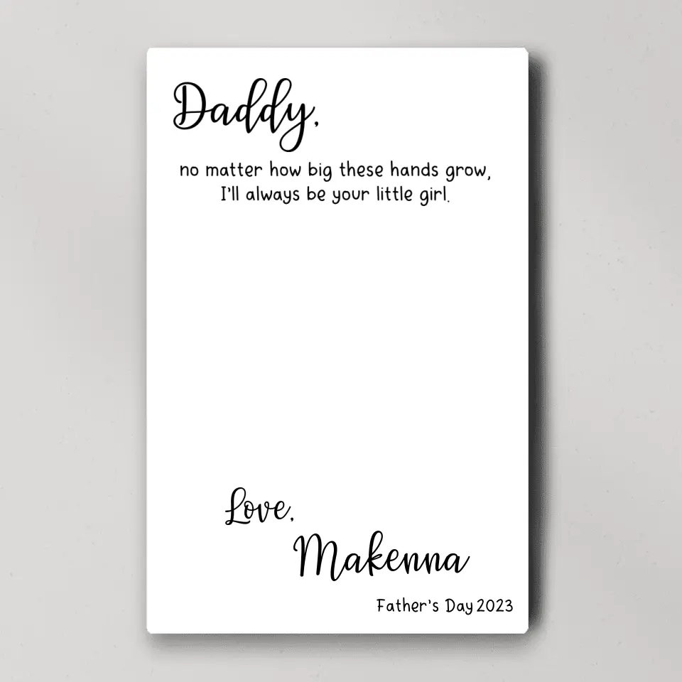 Handprint Daddy No Matter How Big These Hands Grow - Custom Canvas Poster - Father's Day Gifts - Image 6