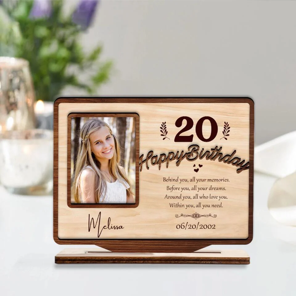 Happy Birthday Behind You All Your Memories - Personalized Custom Shape Wooden Plaque - Best Gift for Daughter Friends Mom - 212IHPLNWP666 - Image 5