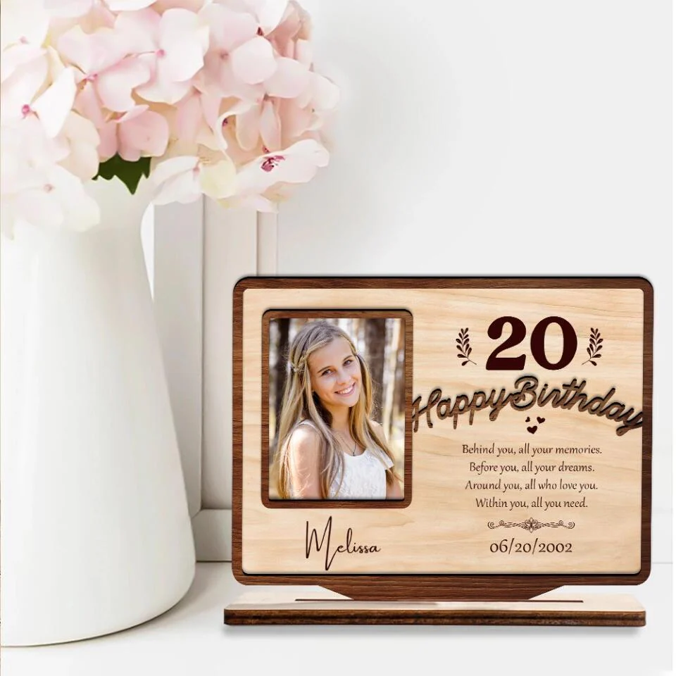 Happy Birthday Behind You All Your Memories - Personalized Custom Shape Wooden Plaque - Best Gift for Daughter Friends Mom - 212IHPLNWP666 - Image 6