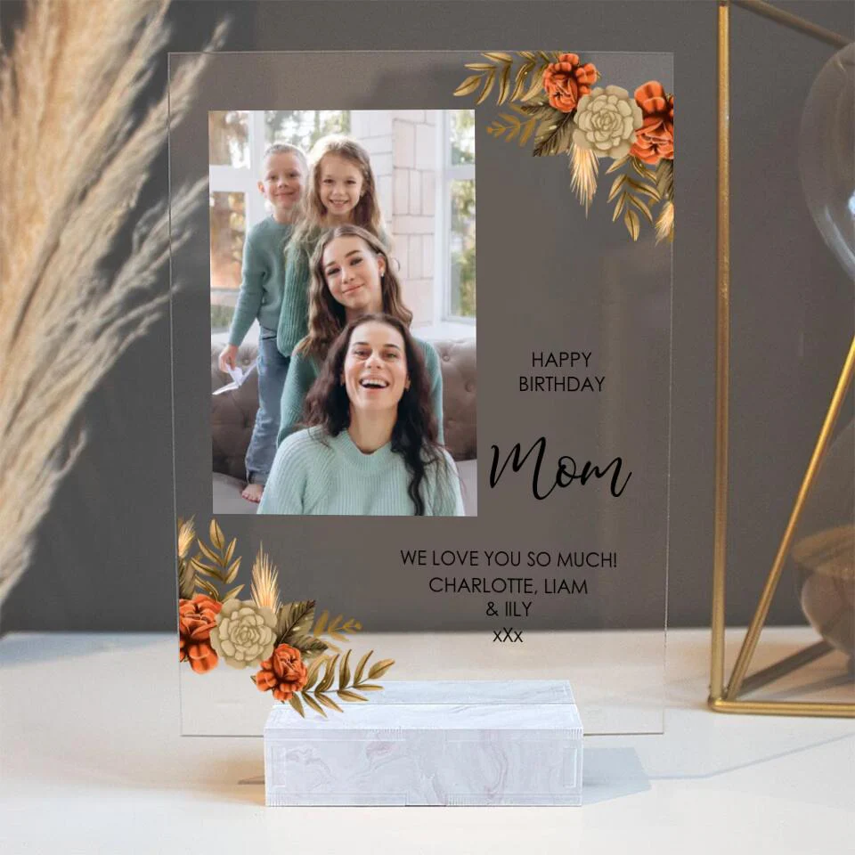 Happy Birthday Mom We Love You So Much - Personalized Acrylic Plaque - Image 2