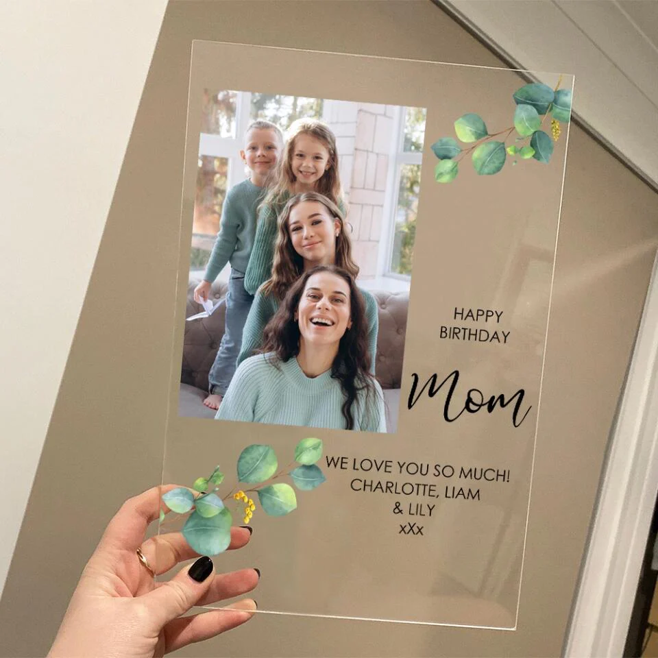 Happy Birthday Mom We Love You So Much - Personalized Acrylic Plaque - Image 4