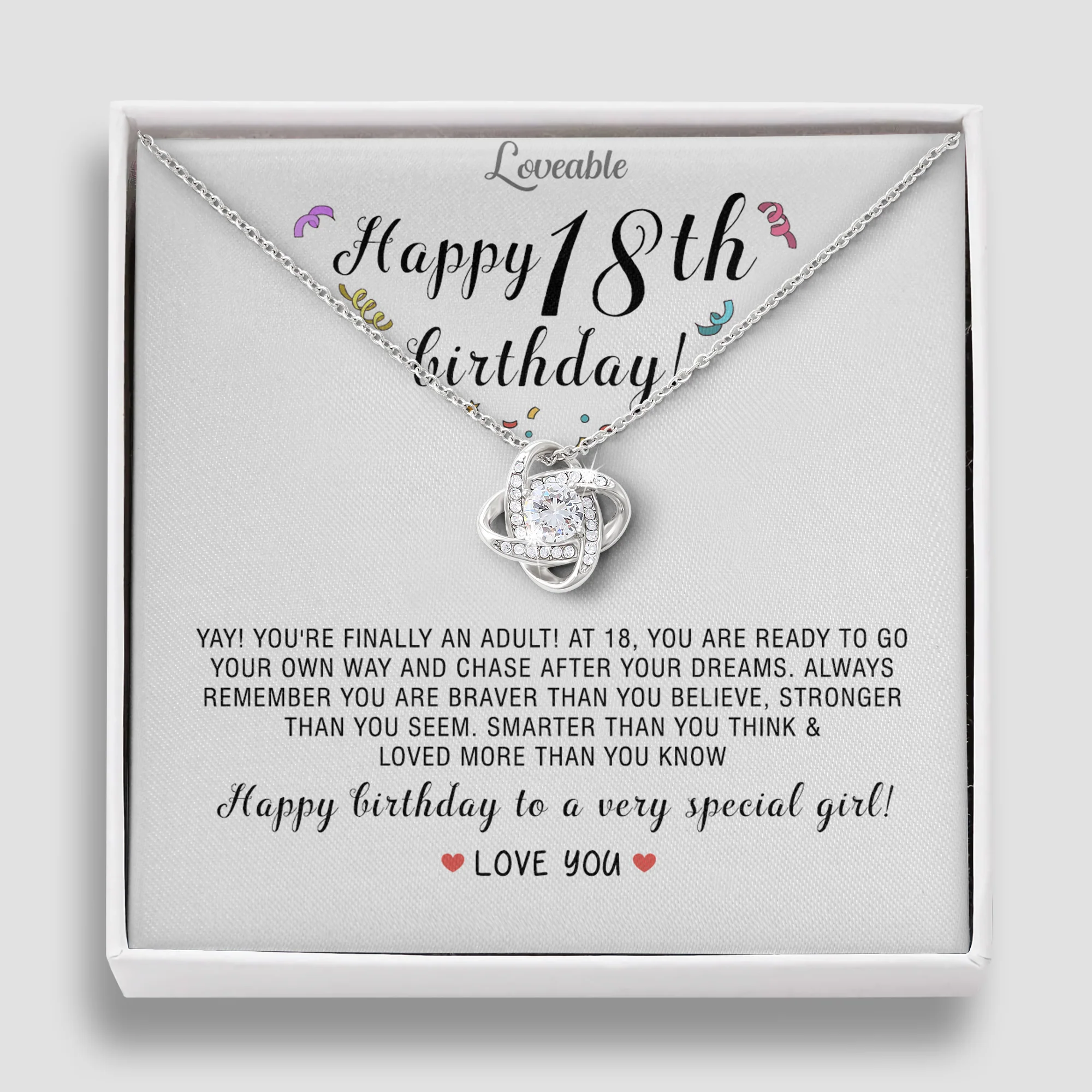 Happy Birthday To A Very Special Girl - Love Knot Necklace - 18th Birthday Gift for Daughter