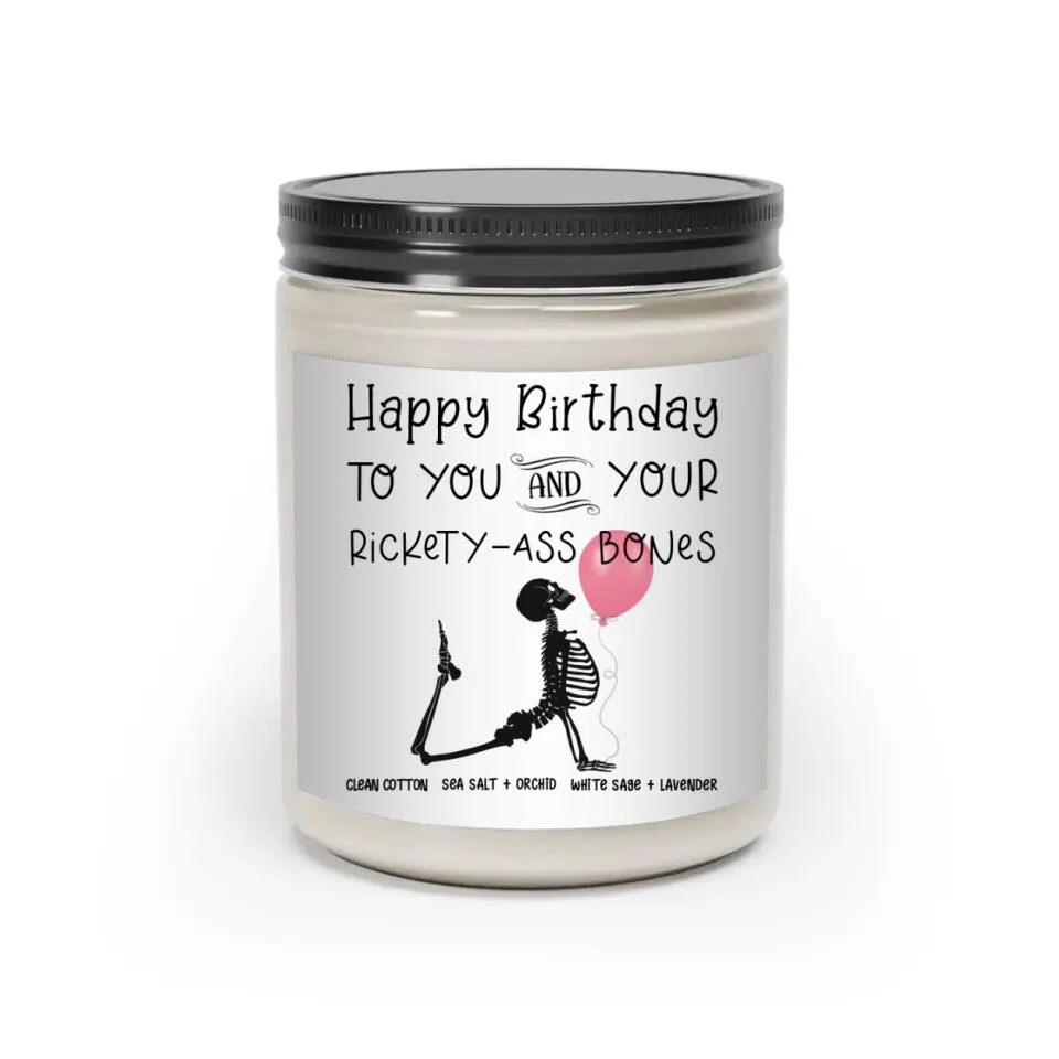 Happy Birthday To You And Your Rickety Ass Bones Candle Birthday Gift - Image 3
