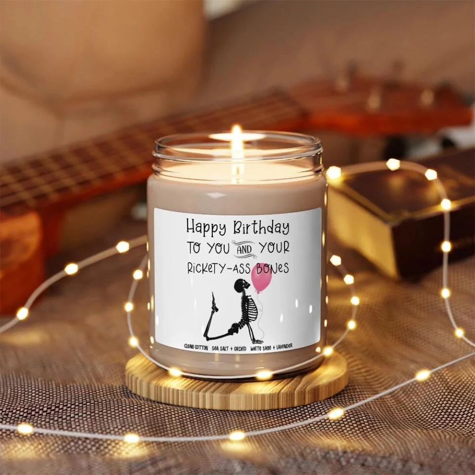 Happy Birthday To You And Your Rickety Ass Bones Candle Birthday Gift - Image 7
