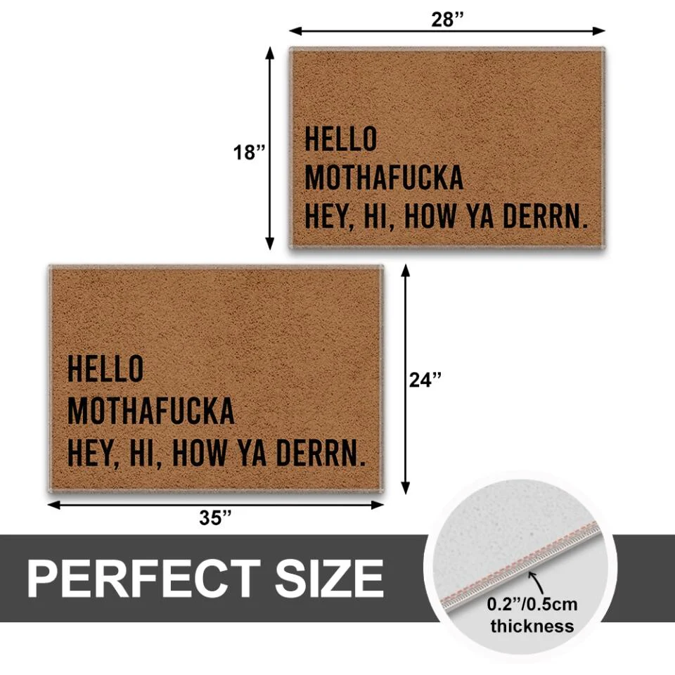 Hello, Motherfucka Hey Hi How Ya Derrn - Housewarming Gifts - Funny Doormat - Image 4