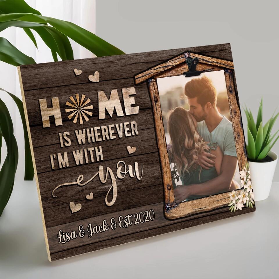 Home Is Where I'm With You - Personalized Family Name - Custom Names - Photo Clip Frame - Best Gift for Couple - Anniversary Gifts - 211IHPNPPT491 - Image 5