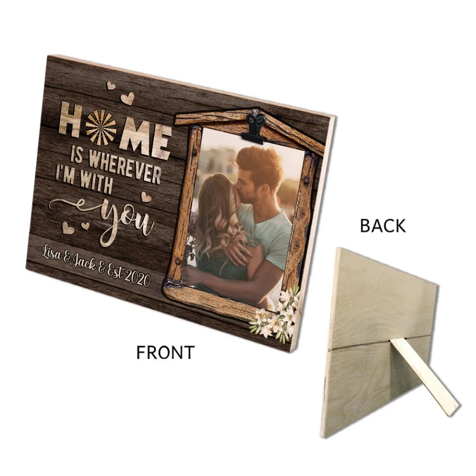 Home Is Where I'm With You - Personalized Family Name - Custom Names - Photo Clip Frame - Best Gift for Couple - Anniversary Gifts - 211IHPNPPT491 - Image 6