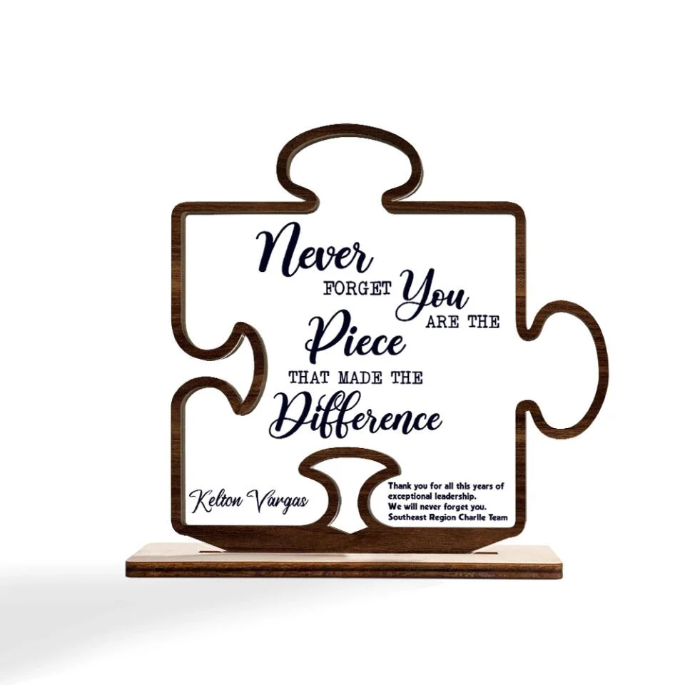 Never Forget That You Are The Piece Made The Difference - Acrylic & Wooden Plaque - Thank You Gift - Image 3
