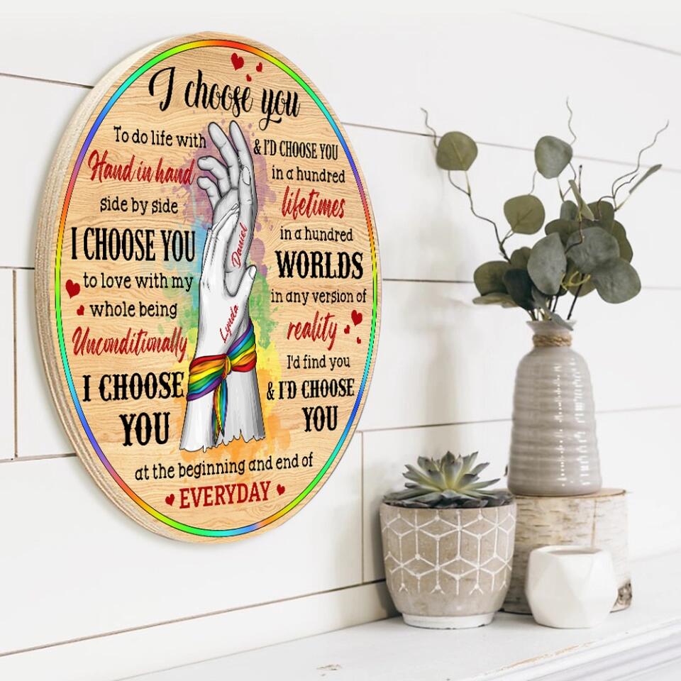 Couple Wooden Sign I Choose You and I'd Choose You - Personalized Round Wooden Sign - Gifts For LGBT Couple - Image 8