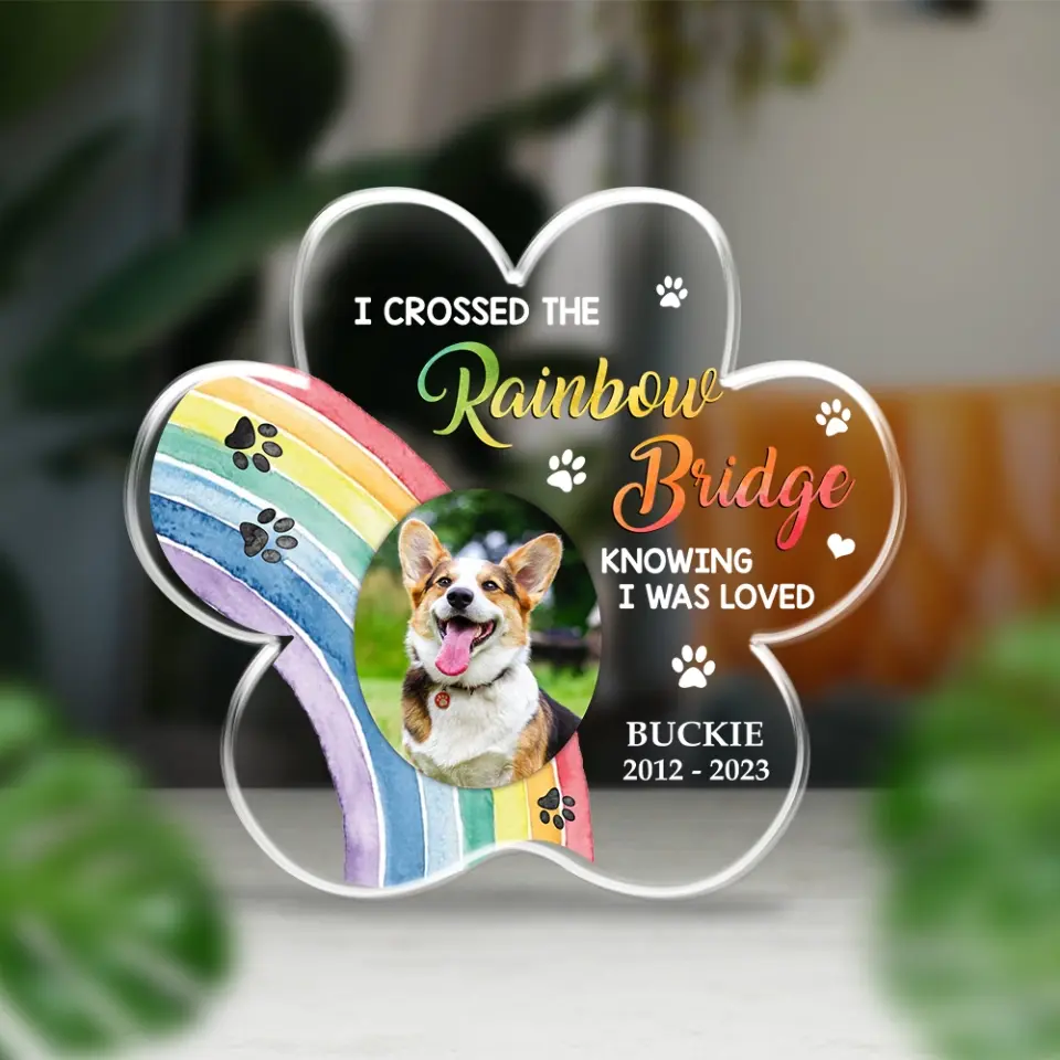 I Crossed The Rainbow Bridge Knowing I Was Loved - Personalized Acrylic Plaque - Memorial Gift For Pet Loss For Dog/Cat Lover - Image 3
