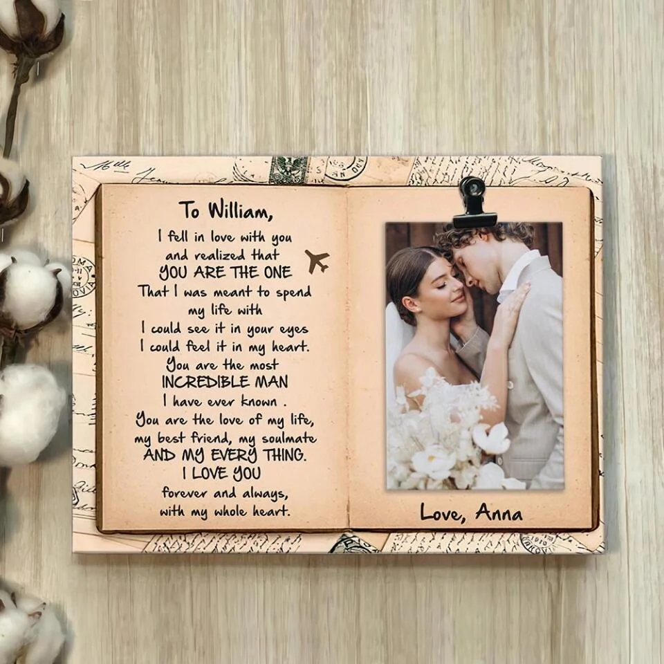 I Fell In Love With You You Are The One And My Everything I Love You- Best Personalized Photo Clip Frame-209IHPTHPT185 - Image 3