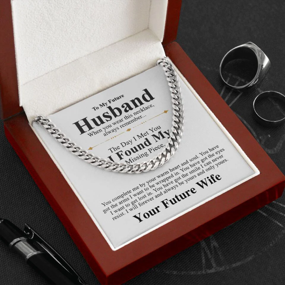 The Day I Met You, I Found My Missing Piece - Personalized Cuban Chain - Gift For Future Husband, Gift For Fiance - Image 4