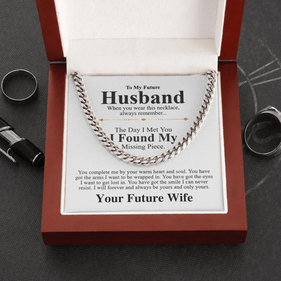 The Day I Met You, I Found My Missing Piece - Personalized Cuban Chain - Gift For Future Husband, Gift For Fiance - Image 5