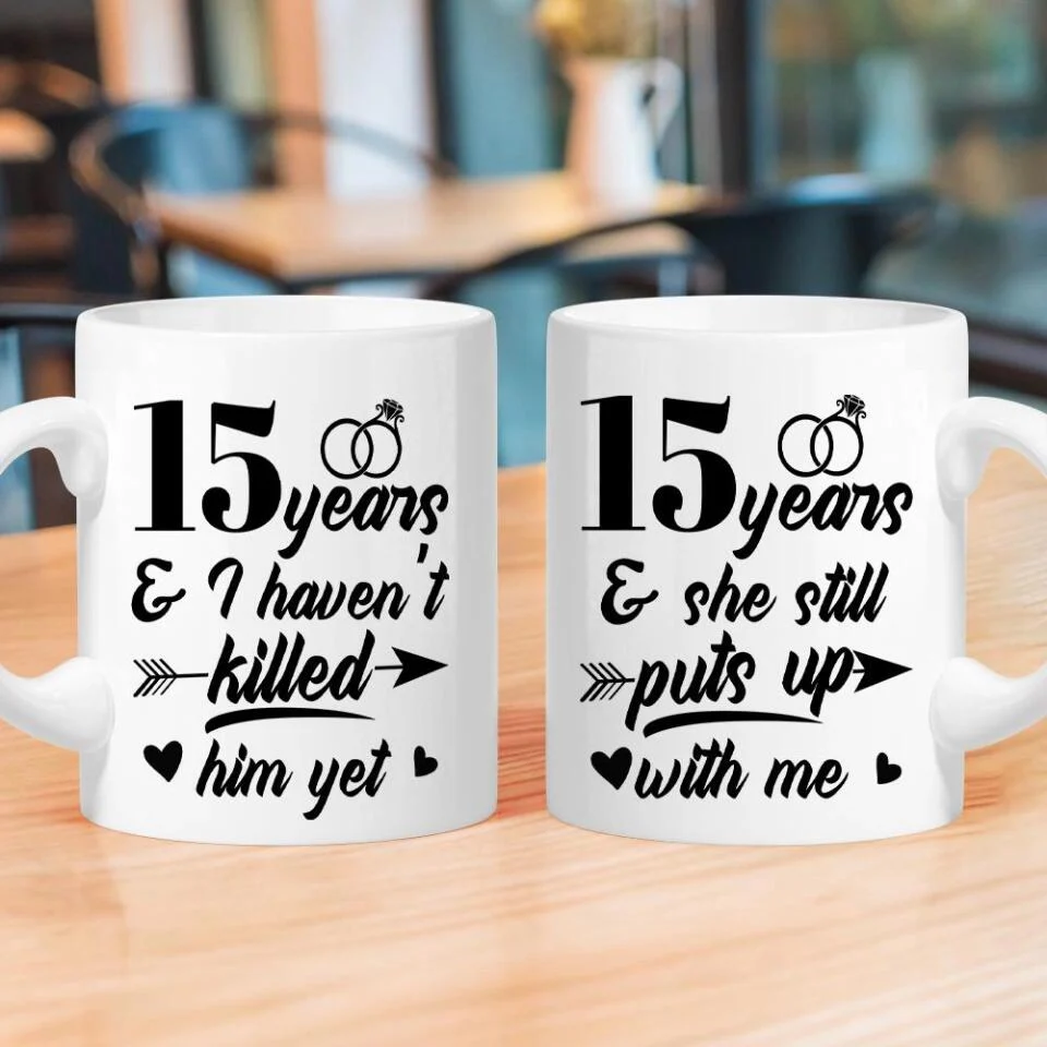 I Haven't Killed Him Yet And She Still Puts Up With Me - Personalized Mug - Image 9