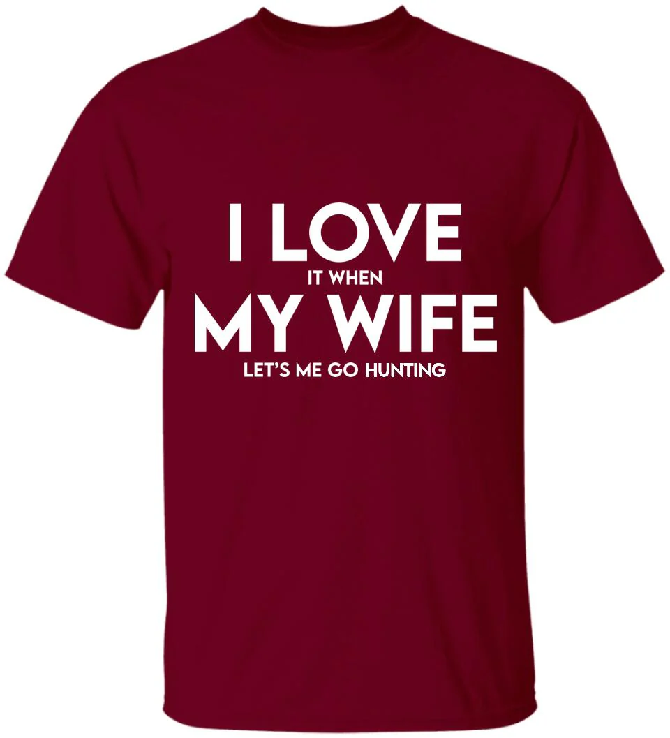 I Love It When My Wife Let's Me Go Hunting/Camping/Fishing Personalized T-Shirt - Image 5