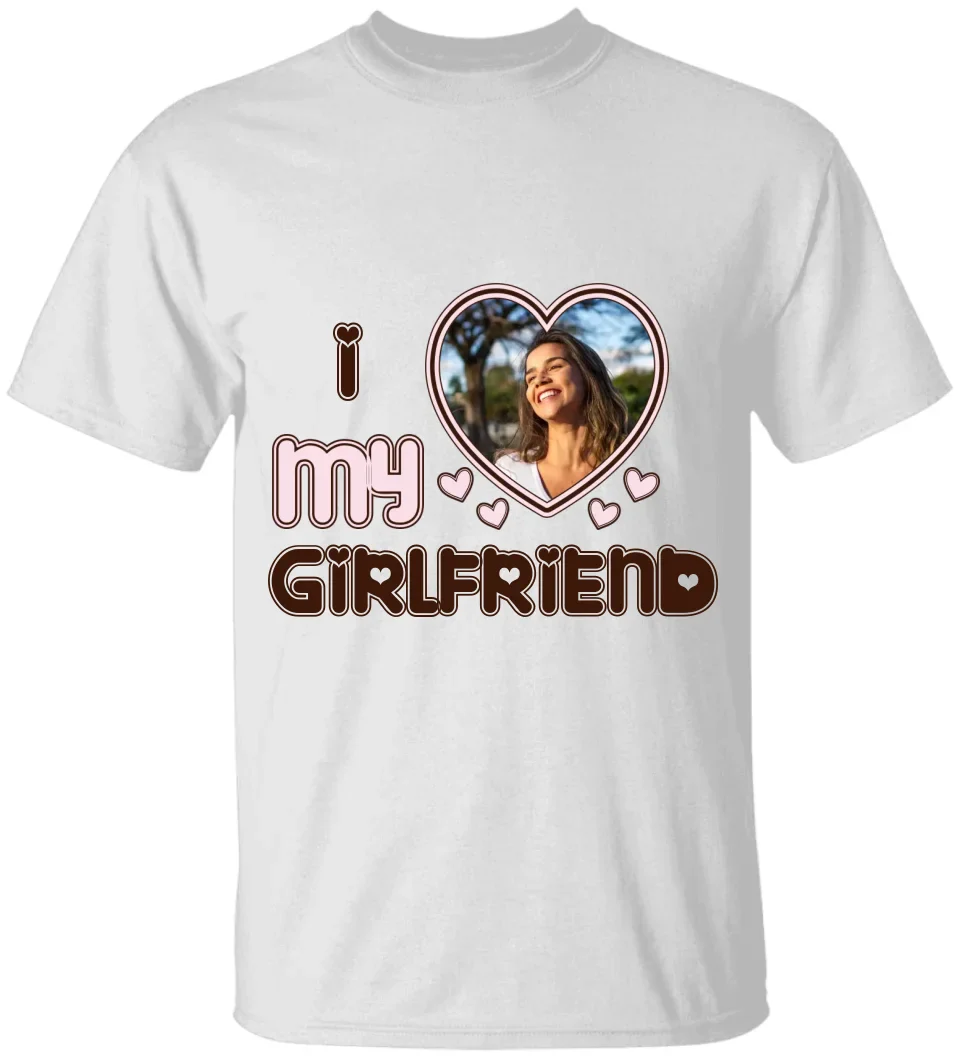 Personalized Valentine Gifts - I Love My Girlfriend - Custom Nickname, Title - Personalized Upload Photo - Sweatshirt, Hoodie T-shirt - Gift for Girlfriend, Boyfriend, Wife, Husband - Valentine Gifts - Image 10