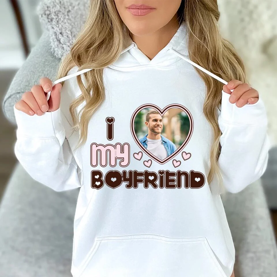 Personalized Valentine Gifts - I Love My Girlfriend - Custom Nickname, Title - Personalized Upload Photo - Sweatshirt, Hoodie T-shirt - Gift for Girlfriend, Boyfriend, Wife, Husband - Valentine Gifts - Image 8