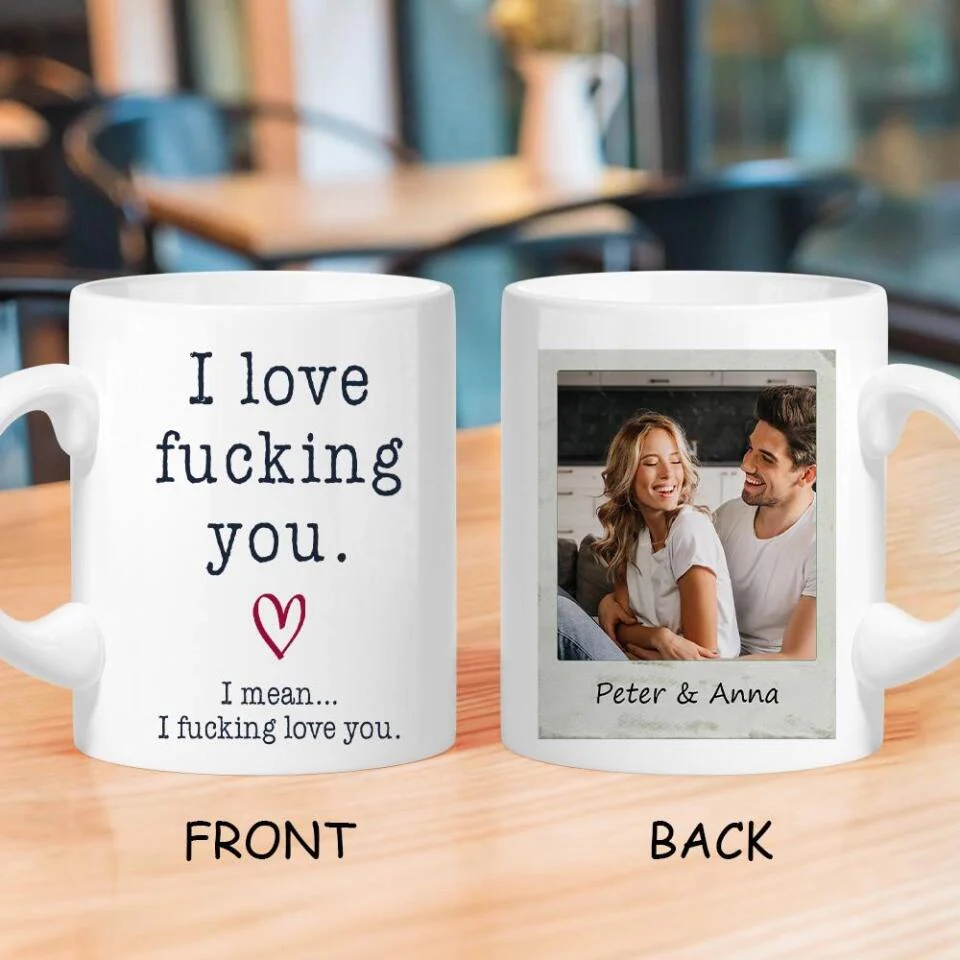 I Love You Dirty Funny Personalized White Mug - Image 3