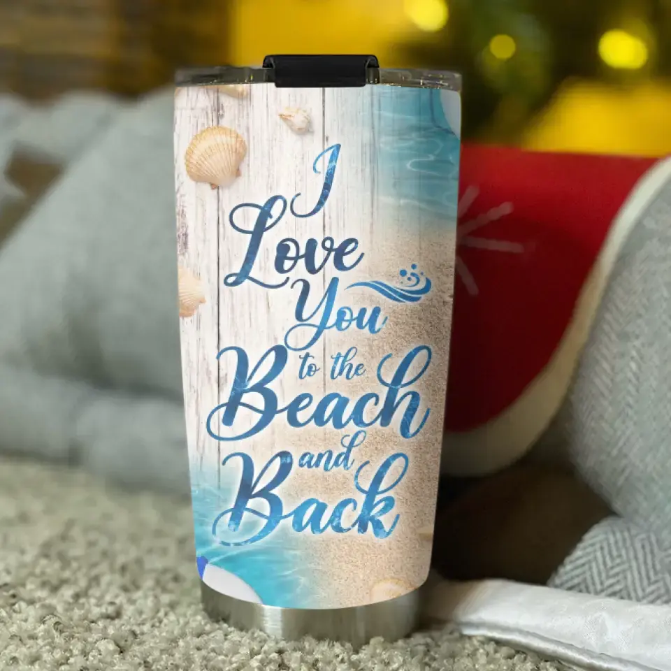 I Love You for the Beach and Back - Personalized 20oz Stainless Tumbler - Image 7