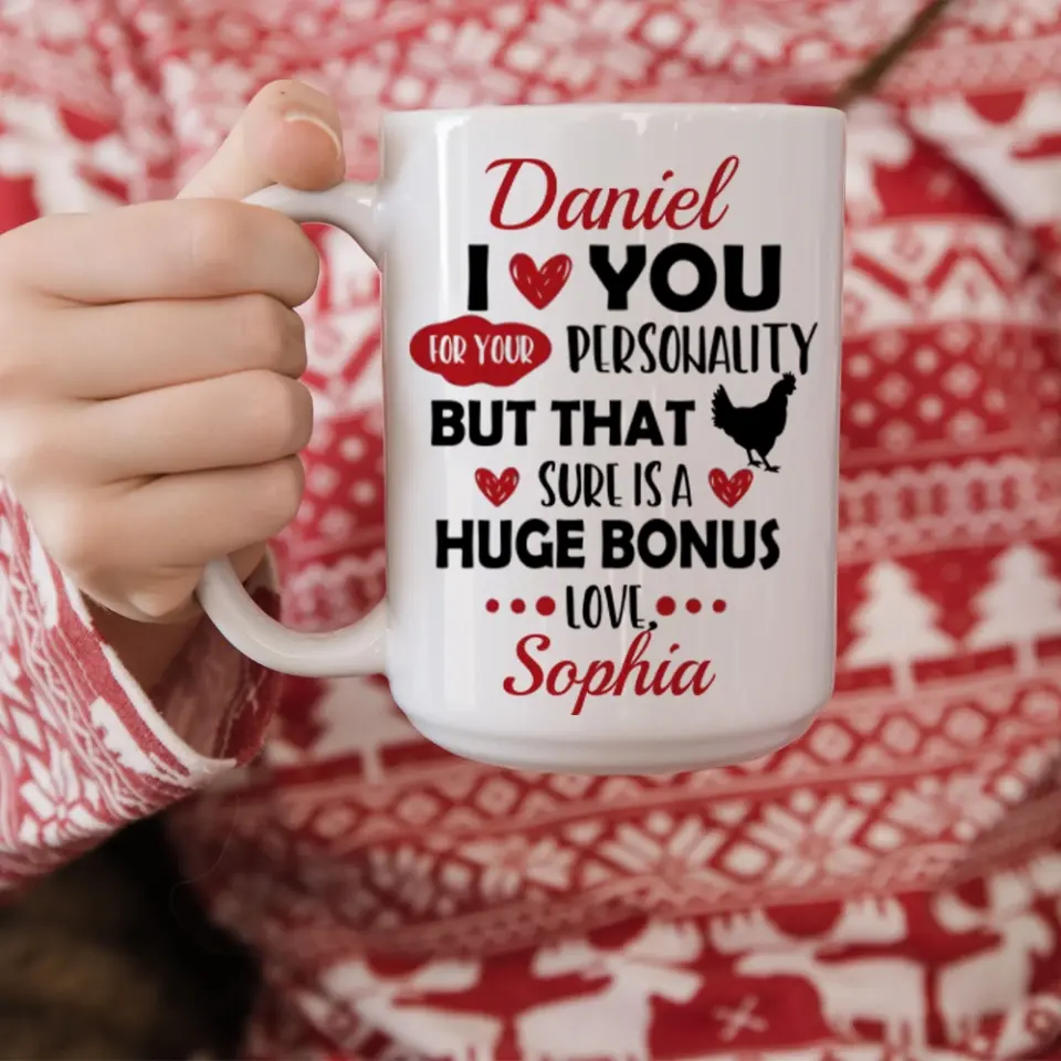 Personalized Valentine Gifts - I Love You For Your Personality But That Sure Is A Huge Bonus Love - Personalized Mug - Image 11
