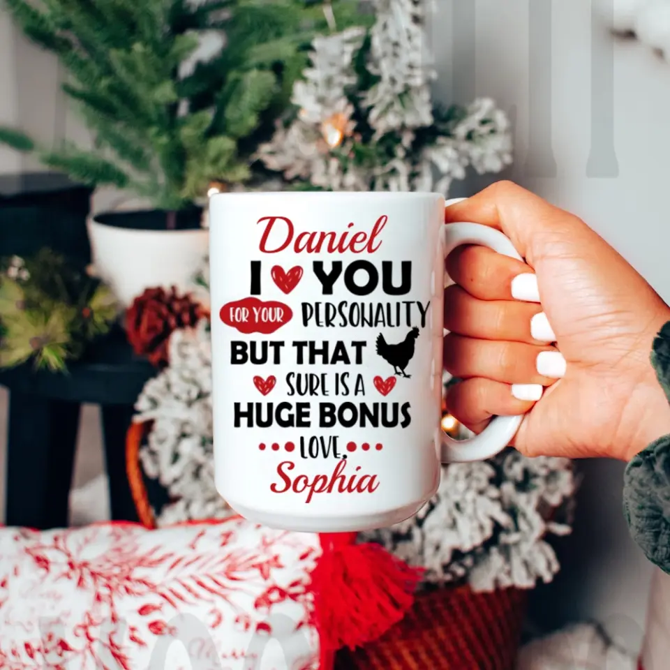 Personalized Valentine Gifts - I Love You For Your Personality But That Sure Is A Huge Bonus Love - Personalized Mug - Image 12