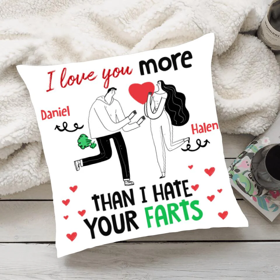 I love you more than I hate your Farts - Personalized Canvas Pillow - Funny gift for Couple 206HNTHPI236 - Image 2