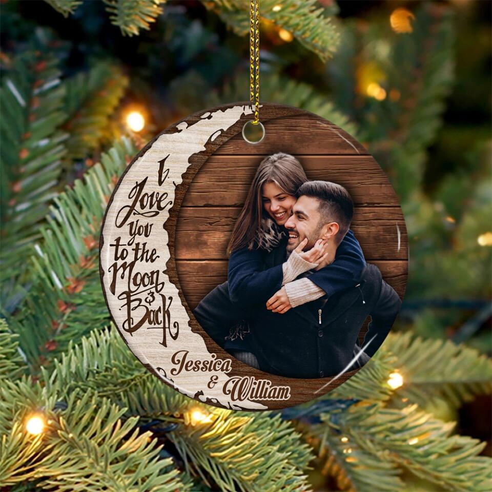 I Love You To The Moon And Back, Personalized Upload Photo Ornament, Gift for Couples, Sweet Hanging Decor - Image 2