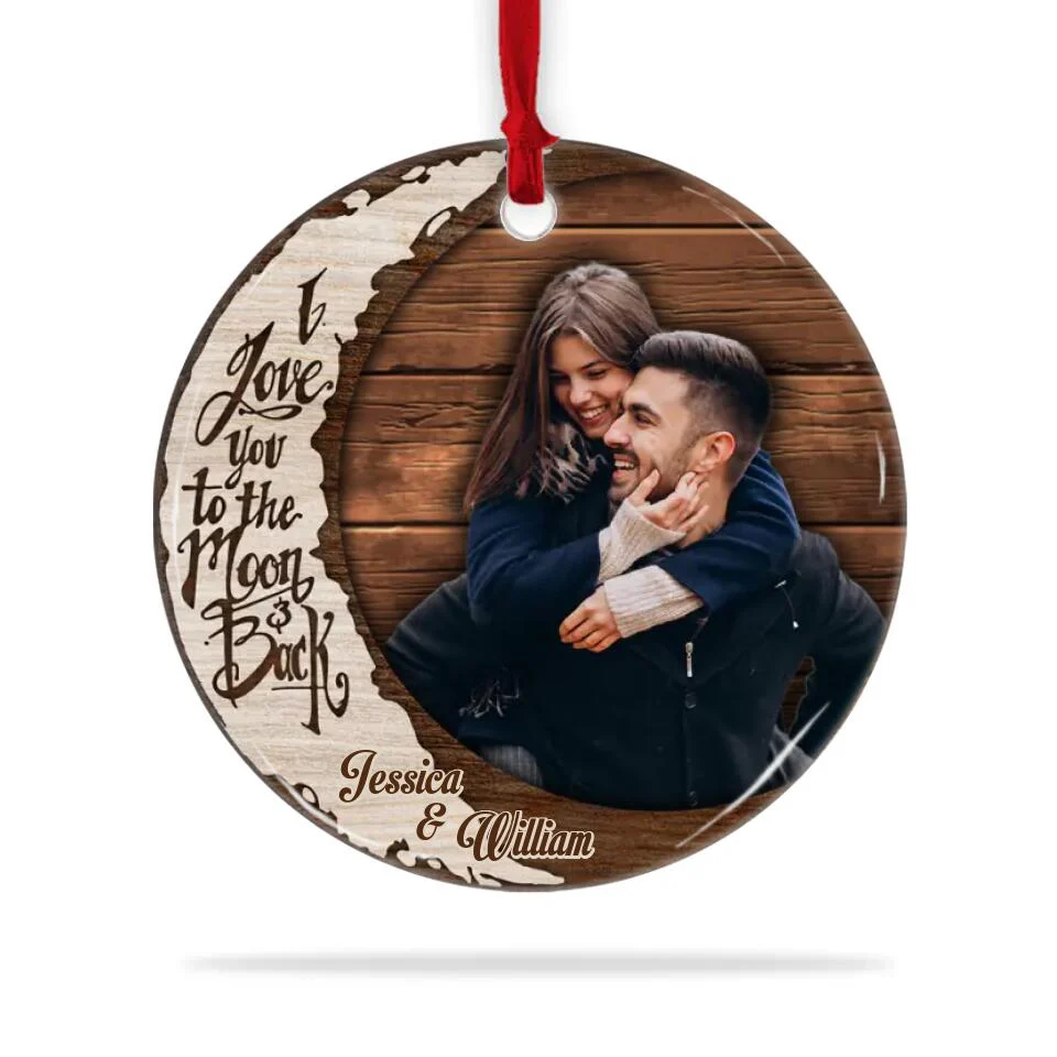 I Love You To The Moon And Back, Personalized Upload Photo Ornament, Gift for Couples, Sweet Hanging Decor - Image 3