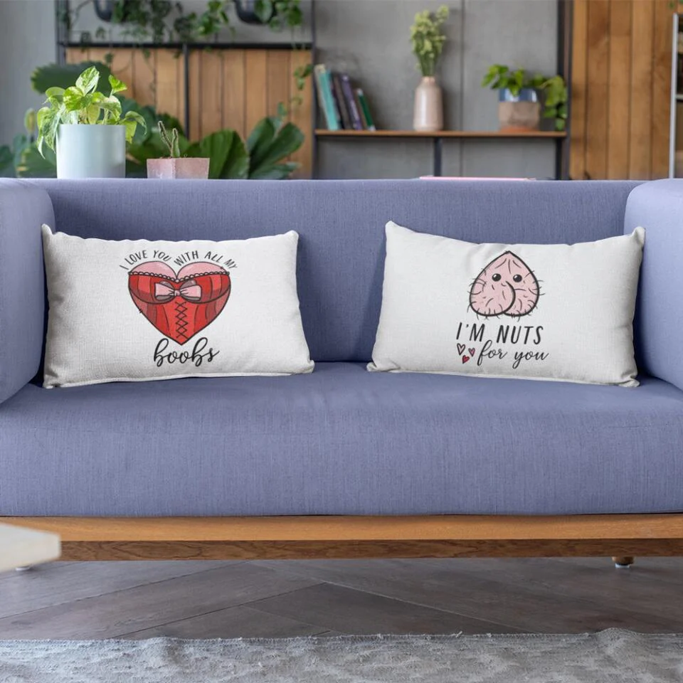 Personalized Valentine Gifts - I Love You With All My Boobs I'm Nuts About You Rectangle Pillow Funny Gift For Couple - Image 7