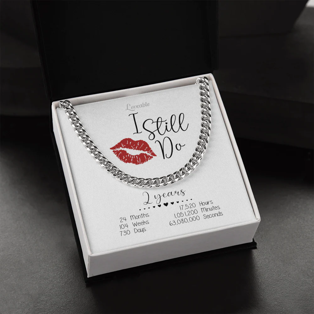 I Still Do, 2 Years - Cuban Link Chain - 2 Year Anniversary Gift For Husband - Image 3