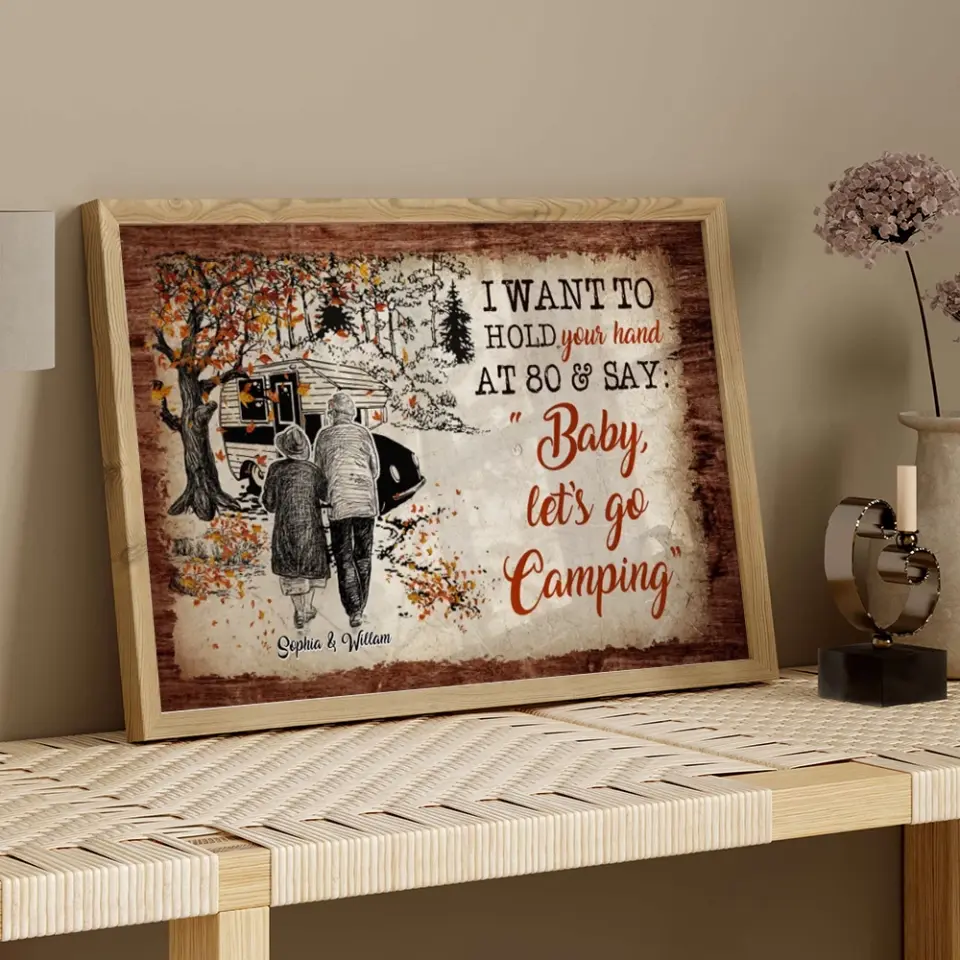 I Want To Hold Your Hand At 80 And Go Camping Custom Canvas Poster Anniversary Gift - Image 13