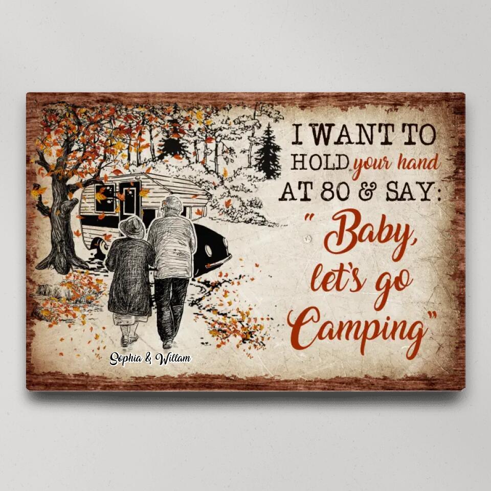I Want To Hold Your Hand At 80 And Go Camping Custom Canvas Poster Anniversary Gift - Image 3
