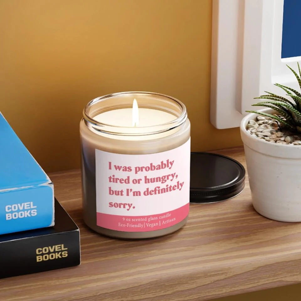 I Was Probably Tired or Hungry But I'm Definitely Sorrry - Scented Candle - Apology Gift for Beloved - Image 7