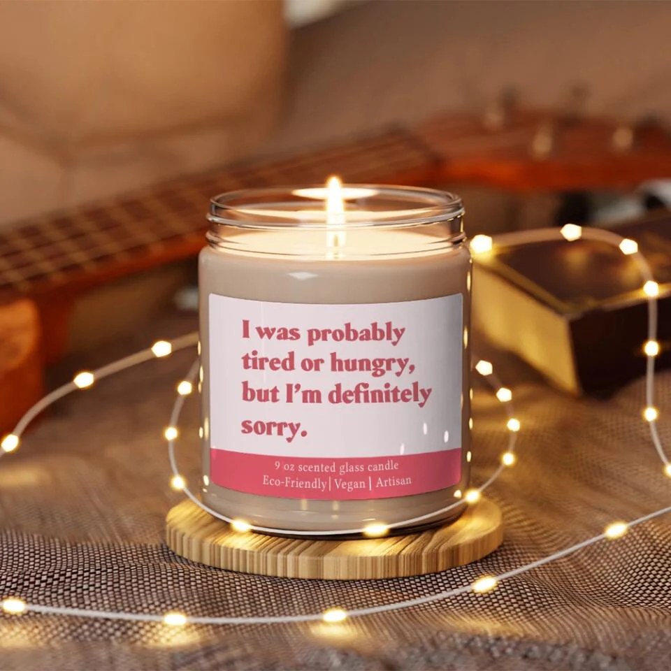 I Was Probably Tired or Hungry But I'm Definitely Sorrry - Scented Candle - Apology Gift for Beloved - Image 8