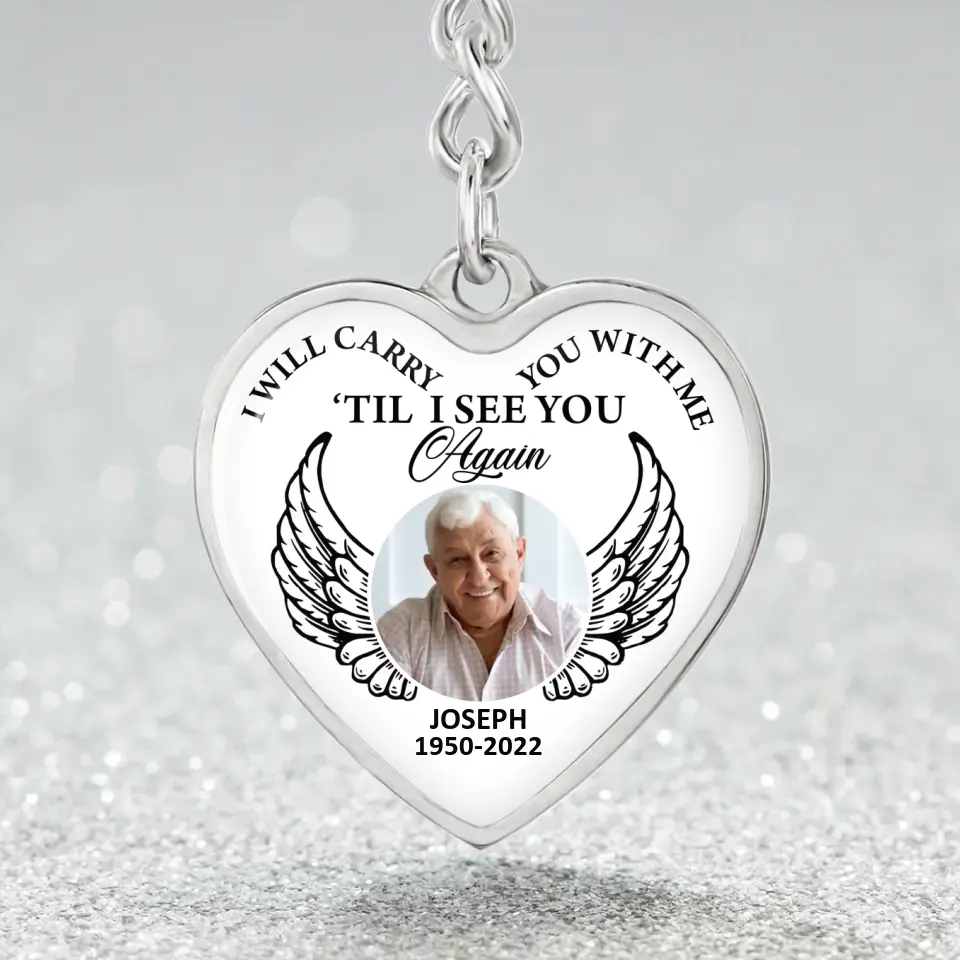 I Will Carry You With Me Till I See You Again Personalized Heart Keychain Necklace - Image 3
