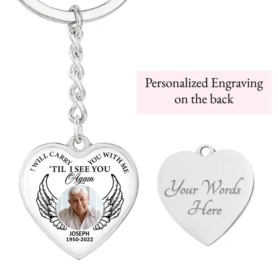 I Will Carry You With Me Till I See You Again Personalized Heart Keychain Necklace - Image 4