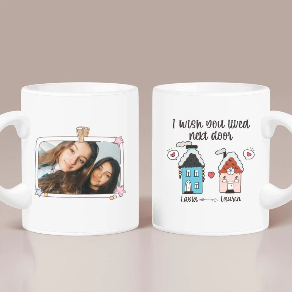 I Wish You Lived Next Door - Personalized Ceramic Mug - Long Distance Gift for Friends - Image 2