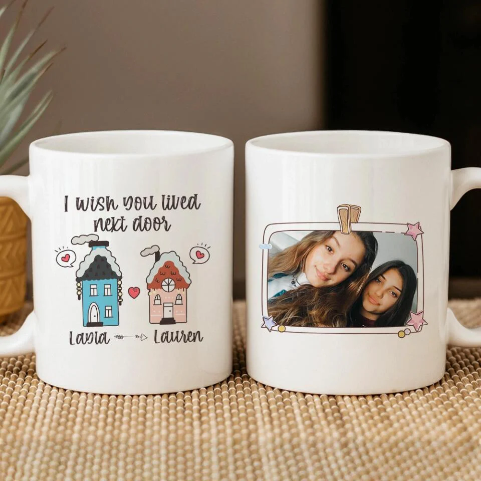 I Wish You Lived Next Door - Personalized Ceramic Mug - Long Distance Gift for Friends - Image 4