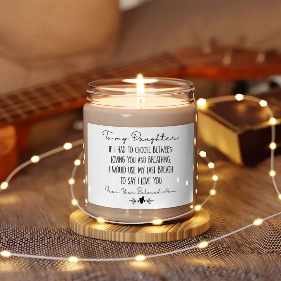 If I Had to Choose Between Loving You and Breathing - Scented Candle - Lovely Gift for Adult Daughter - Image 5