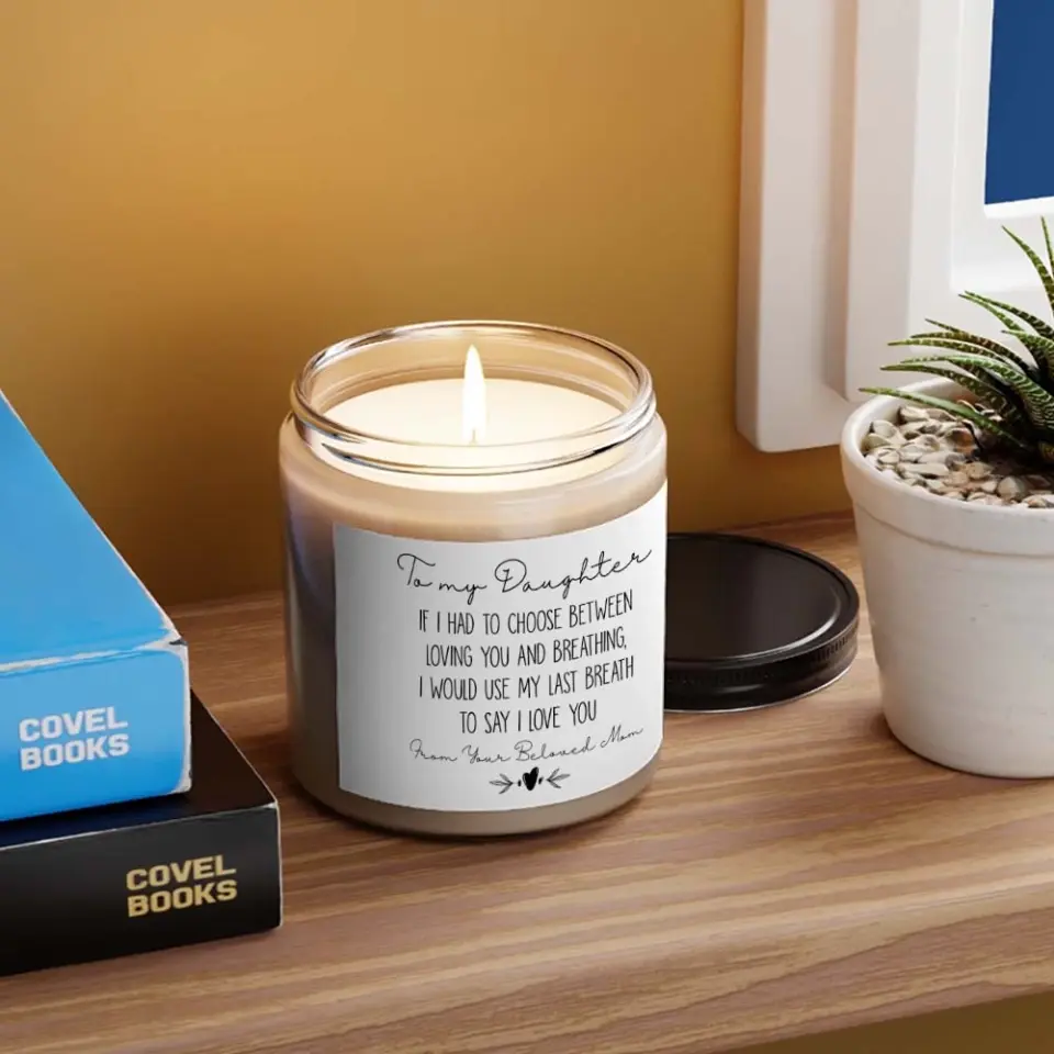 If I Had to Choose Between Loving You and Breathing - Scented Candle - Lovely Gift for Adult Daughter - Image 7