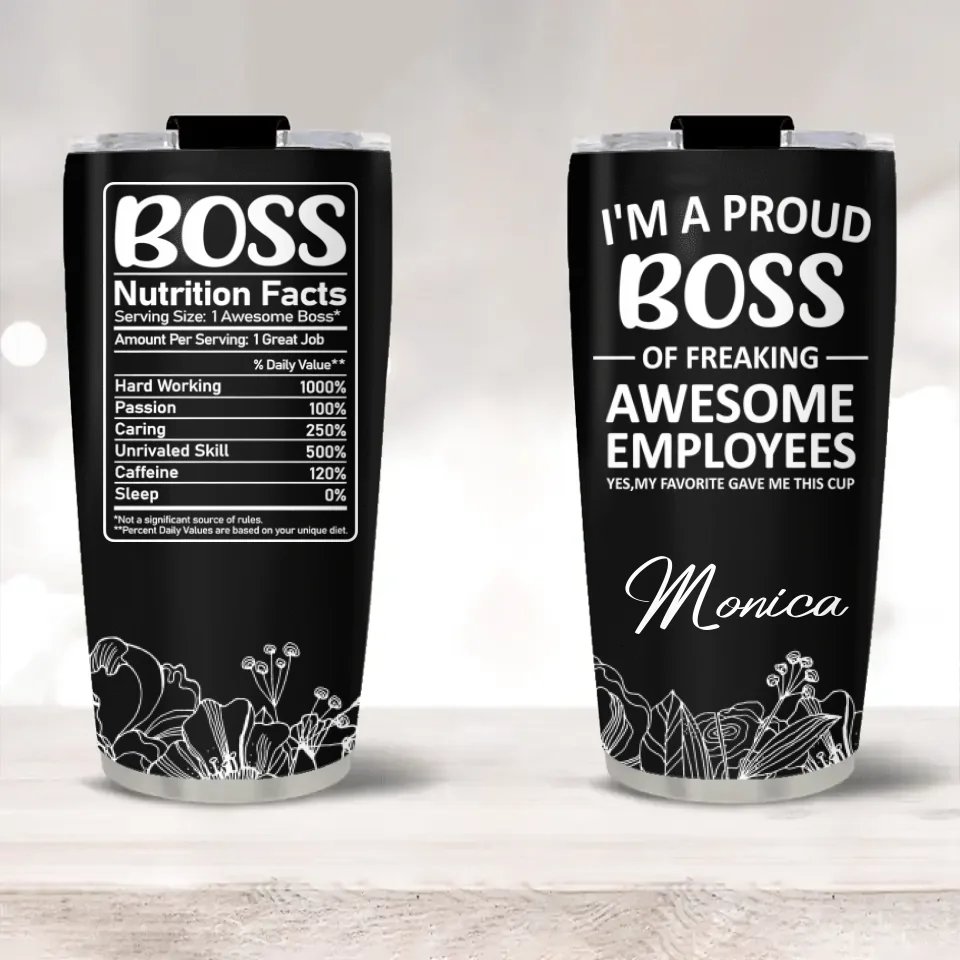I'm a Proud Boss of Freaking Awesome Employees - Boss Nutrition Facts - Personalized Name - 20oz Stainless Steel Tumbler - Funny Gift for Boss - Image 2