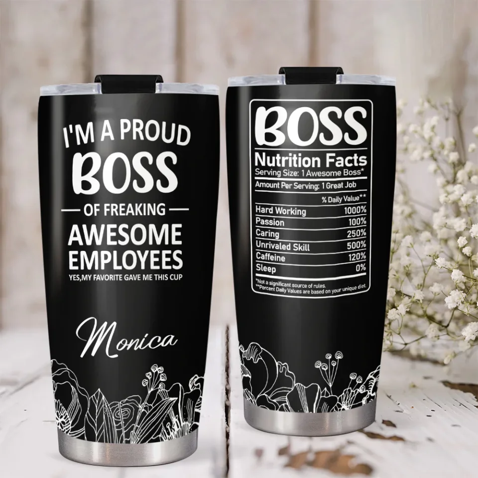 I'm a Proud Boss of Freaking Awesome Employees - Boss Nutrition Facts - Personalized Name - 20oz Stainless Steel Tumbler - Funny Gift for Boss - Image 6