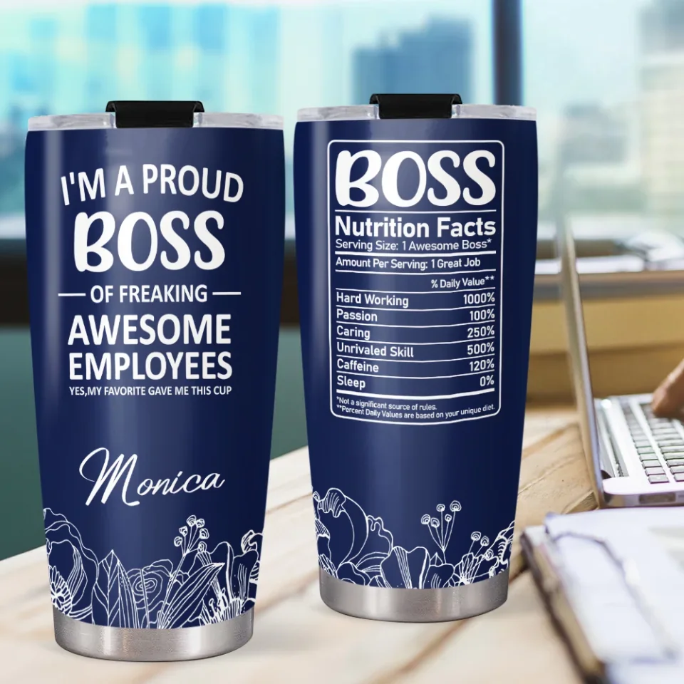I'm a Proud Boss of Freaking Awesome Employees - Boss Nutrition Facts - Personalized Name - 20oz Stainless Steel Tumbler - Funny Gift for Boss - Image 7