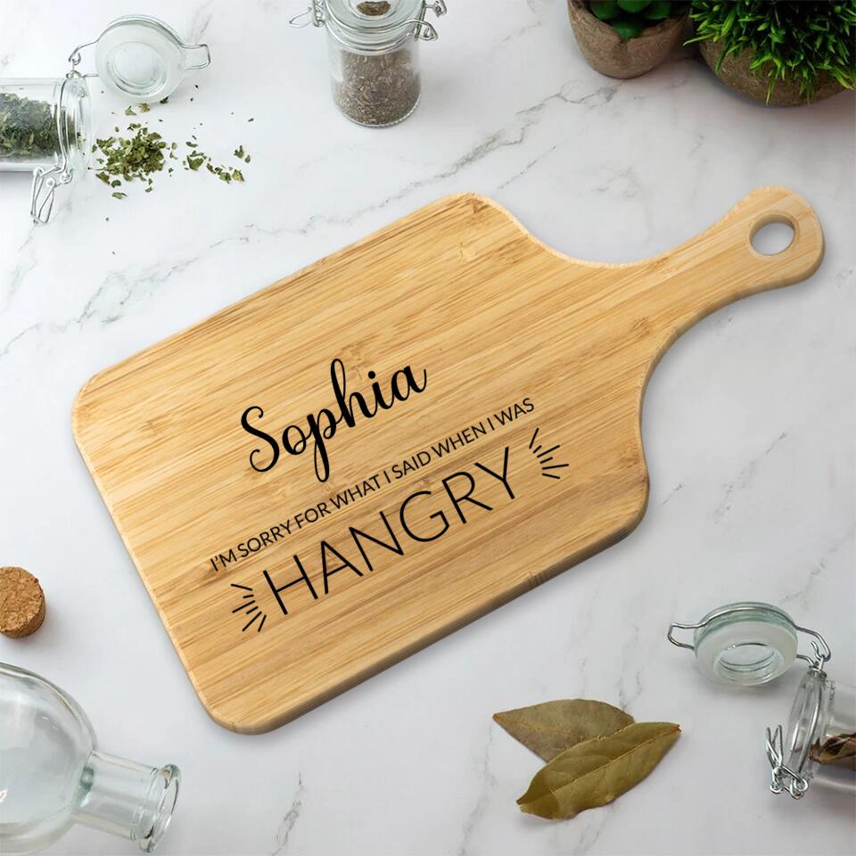 I'm Sorry For What I Said When I Was Hangry Personalized Cutting Board - Image 2