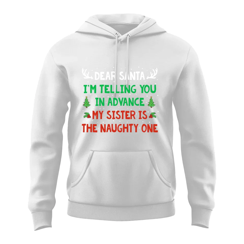 I'm Telling You In Advance - Standard T-Shirt Hoodie - Gift For Christmas - Image 8