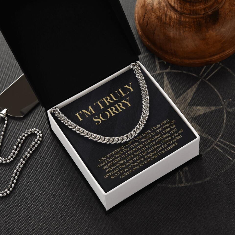 I'm Truly Sorry For Mistakes - Cuban Link Chain - Sorry Gift For Him, Husband