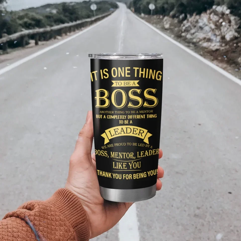 It Is One Thing To Be Boss - Boss Captain - 20oz 40oz Stainless Steel Tumbler - Personalized Gift For Boss - Image 12