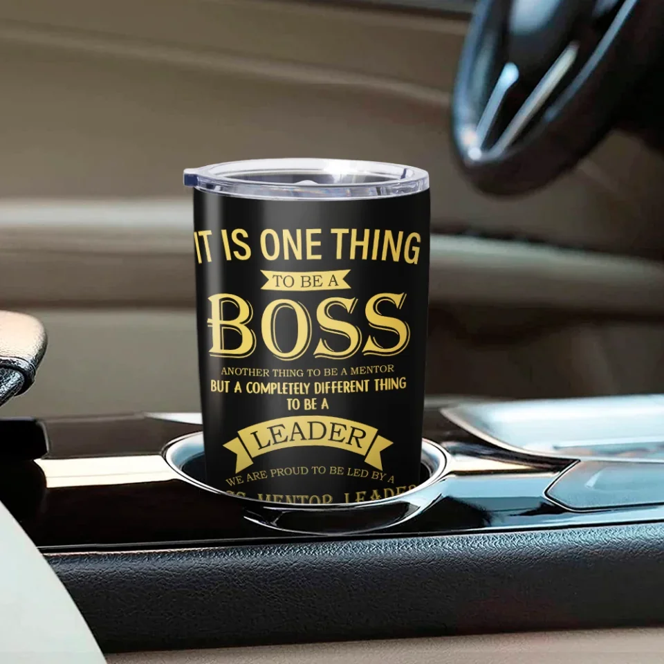 It Is One Thing To Be Boss - Boss Captain - 20oz 40oz Stainless Steel Tumbler - Personalized Gift For Boss - Image 14