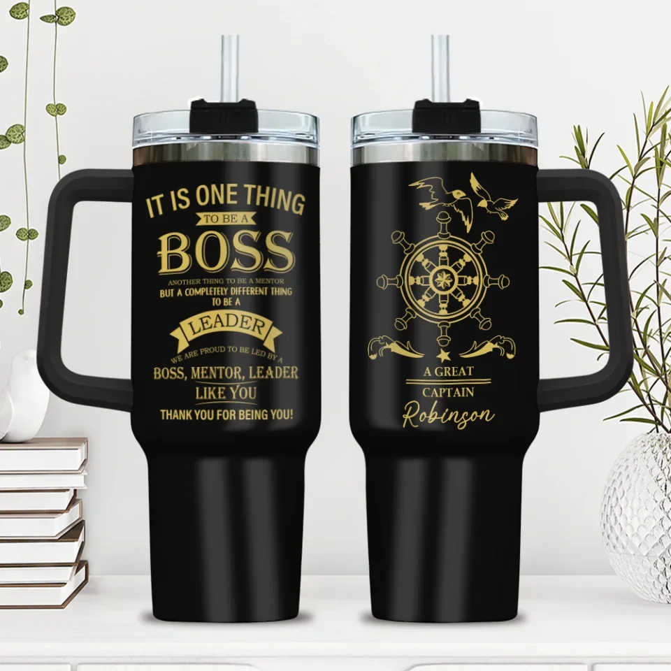 It Is One Thing To Be Boss - Boss Captain - 20oz 40oz Stainless Steel Tumbler - Personalized Gift For Boss - Image 5